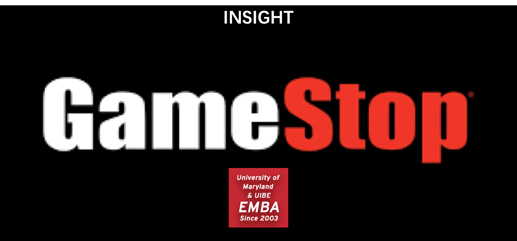 INSIGHT | 游戏驿站逼空风暴：孰是孰非？ – 马里兰大学史密斯商学院(Maryland Smith)
